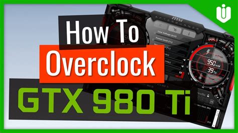 gtx 980 ti overclock settings|Overclocking .